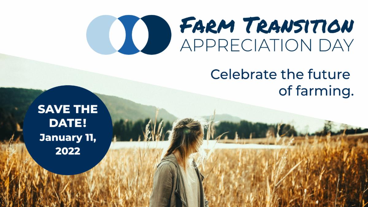 Save the Date: Farm Transition Appreciation Day January 11, 2022